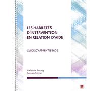 Les habiletés d'intervention en relation d'aide