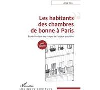 Les Habitants Des Chambres De Bonne À Paris - Etude Filmique Des Usages De L'espace Quotidien (1 Dvd)
