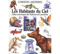 Les Habitants du ciel : Atlas cosmique de Valérian et Laureline