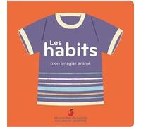 Les habits Collectif (Auteur), Elsa Fouquier (Illustration)