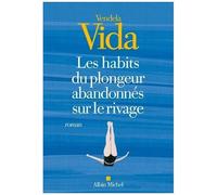 Vendela Vida – Les Habits du plongeur abandonnés sur le rivage – Trad. Adèle Carasso