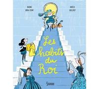 Les habits du roi Nadine Brun-Cosme (Auteur), Aurélie Guillerey (Illustration)