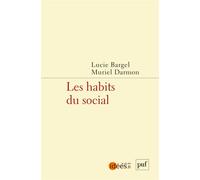 Les habits du social - Lucie Bargel - Puf - broché - Essai