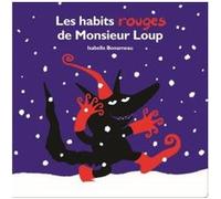 LES HABITS ROUGES DE MONSIEUR LOUP