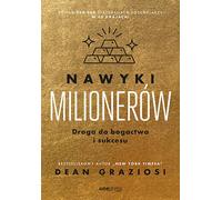 Les habitudes des millionnaires. Le chemin vers la richesse et le succès Graziosi Dean (Buch auf Polnisch)