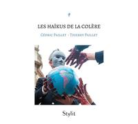 Les haïkus de la colère - Cédric Paillet - Stylit - broché - Poésie