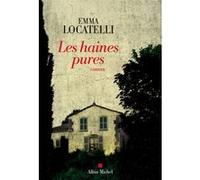 Les Haines pures Emma Locatelli (Auteur)