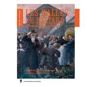 Les halles de baltard Metiers du jour et de la nuit - Collectif - Paris-Musees - broché - Guide