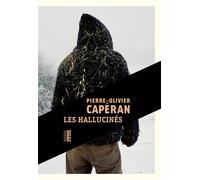 Les hallucinés - Pierre-Olivier Capéran - Rouergue - broché - Roman