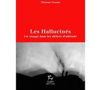 Les Hallucinés - Un voyage dans les délires d'altitude Thomas Vennin (Auteur)
