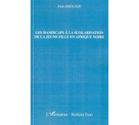 Les handicaps à la scolarisation de la jeune fille en Afrique noire