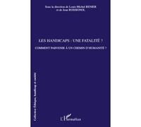 Louis-Michel Renier – Handicaps : une fatalité ? – Comment parvenir à un chemin d'humanité – Broché
