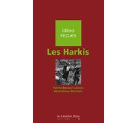 Les Harkis: idées reçues sur les Harkis