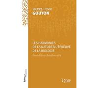 Les harmonies de la nature à l'épreuve de la biologie: Évolution et biodiversité