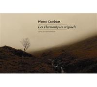 Les Harmoniques originels - Pierre Cendors - L'atelier Contemporain - broché - Poésie