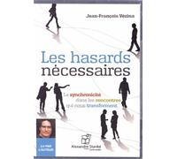 Les Hasards Nécessaires - La Synchronicité Dans Les Rencontres Qui Nous Transforment (1cd Audio Mp3)