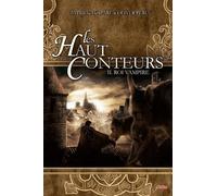 Les Haut-Conteurs Tome 2 - Roi Vampire