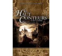 Les Haut-conteurs tome 2 : Roi vampire - Prix des Incorruptibles 2012