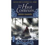 Les Haut-Conteurs, tome 4 : Treize Damnés
