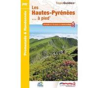 Les Hautes-Pyrénées à pied Collectif (Auteur)