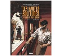 Les Hautes Solitudes - Tome 2 - Voyage En Pays Golok