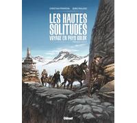 Les Hautes solitudes : voyage en pays Golok - Tome 01 - Christian Perrissin - Glénat - cartonné - Bande dessinée