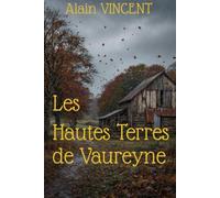 LES HAUTES TERRES DE VAUREYNE