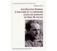 Les Hautes-Terres, L'histoire Et La Mémoire Dans Les Romans De Neil M. - Gunn