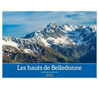 Les hauts de Belledonne les Alpes vues du ciel (Calendrier mural 2026 DIN A4 vertical), CALVENDO calendrier mensuel: Découverte des Alpes en survolant le massif de Belledonne