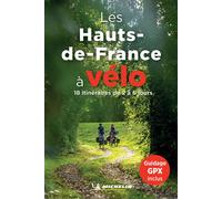 Les Hauts-de-France à vélo 18 itinéraires de 2 à 6 jours - Collectif - Michelin - broché - Guide
