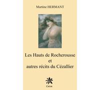 les Hauts de Rocherousse et autres récits du Cézallier
