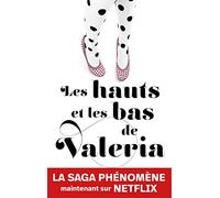 Les hauts et les bas de Valeria: le roman qui a inspiré la série Netflix "Valeria"