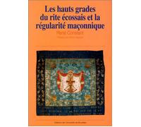 Hauts Grades du rite écossais et la régularité maçonique