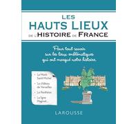 Les hauts lieux de l'Histoire de France