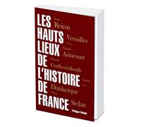 Les Hauts lieux de l'Histoire de France