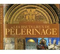 Les hauts-lieux de pèlerinage