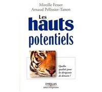 Les Hauts Potentiels - Quelles Qualités Pour Les Dirigeants De Demain?