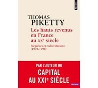 Les Hauts Revenus En France Au Xxe Siècle - Inégalités Et Redistributions (1901-1998)