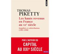 Les Hauts Revenus En France Au Xxe Siècle - Inégalités Et Redistributions (1901-1998)