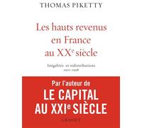 Les hauts revenus en france au xxeme ned Inégalités et redistribution 1901-1998 - Thomas Piketty - Grasset - broché - Etude