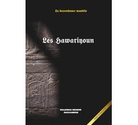 Les Hawariyoun: Quand l'égyptologie confirme les récits coraniques