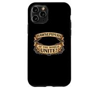 Les Hawsepipers du Monde Entier, unissez-Vous ! Coque pour iPhone 11 Pro
