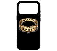 Les Hawsepipers du Monde Entier, unissez-Vous ! Coque pour iPhone 17 Pro Max