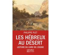 Les hébreux au désert Lecture du livre de l'Exode - Philippe Plet - Salvator - broché - Essai