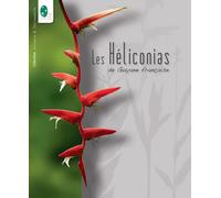 Les heliconias de guyane francaise - PREVOTEAU JEAN- - Biotope Eds - broché - Ephéméride