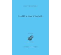 Les Héraclides d'Euripide: Edition, traduction et commentaire