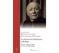 Les hérauts de la Résistance catholique 80 ans après la lettre de Mgr Saliège - Enguerrand Serrurier - Cerf - broché - Essai