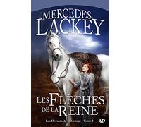 Les Hérauts de Valdemar, T1 : Les Flèches de la reine