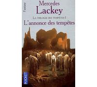 Les Hérauts de Valdemar, tome 16 : La Trilogie des tempêtes. 1 - L'Annonce des tempêtes