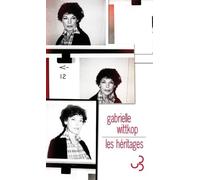 Les héritages Gabrielle Wittkop-Ménardeau (Auteur), Gabrielle Wittkop (Auteur)